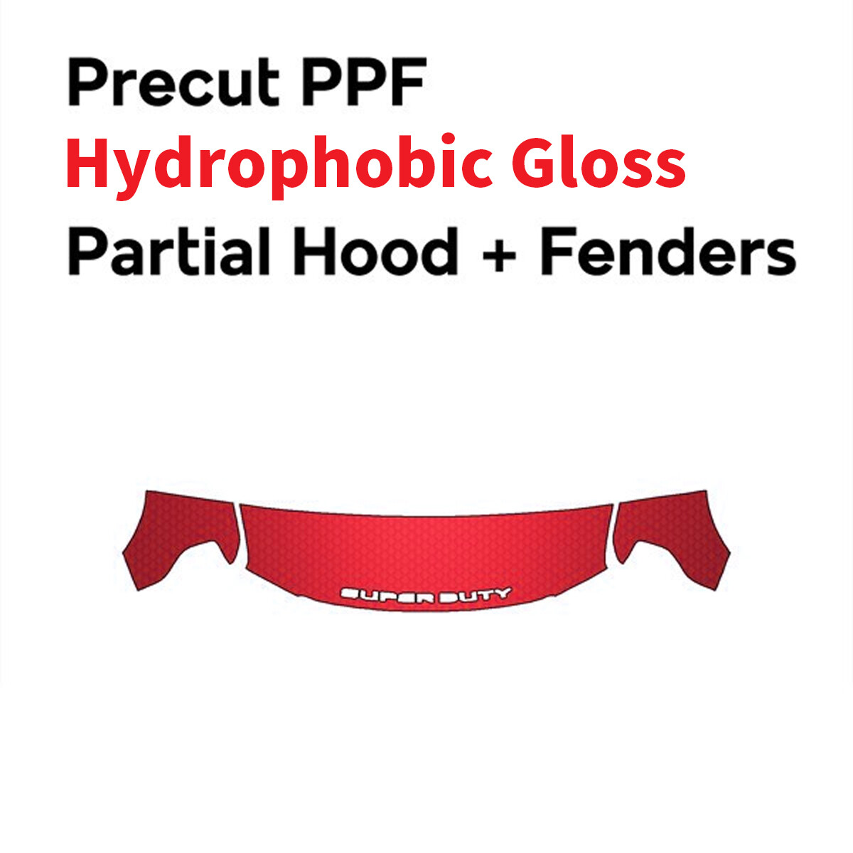 PreCut PPF Clear Paint Protection Film for Ford F250 F350 SuperDuty 2018-2019