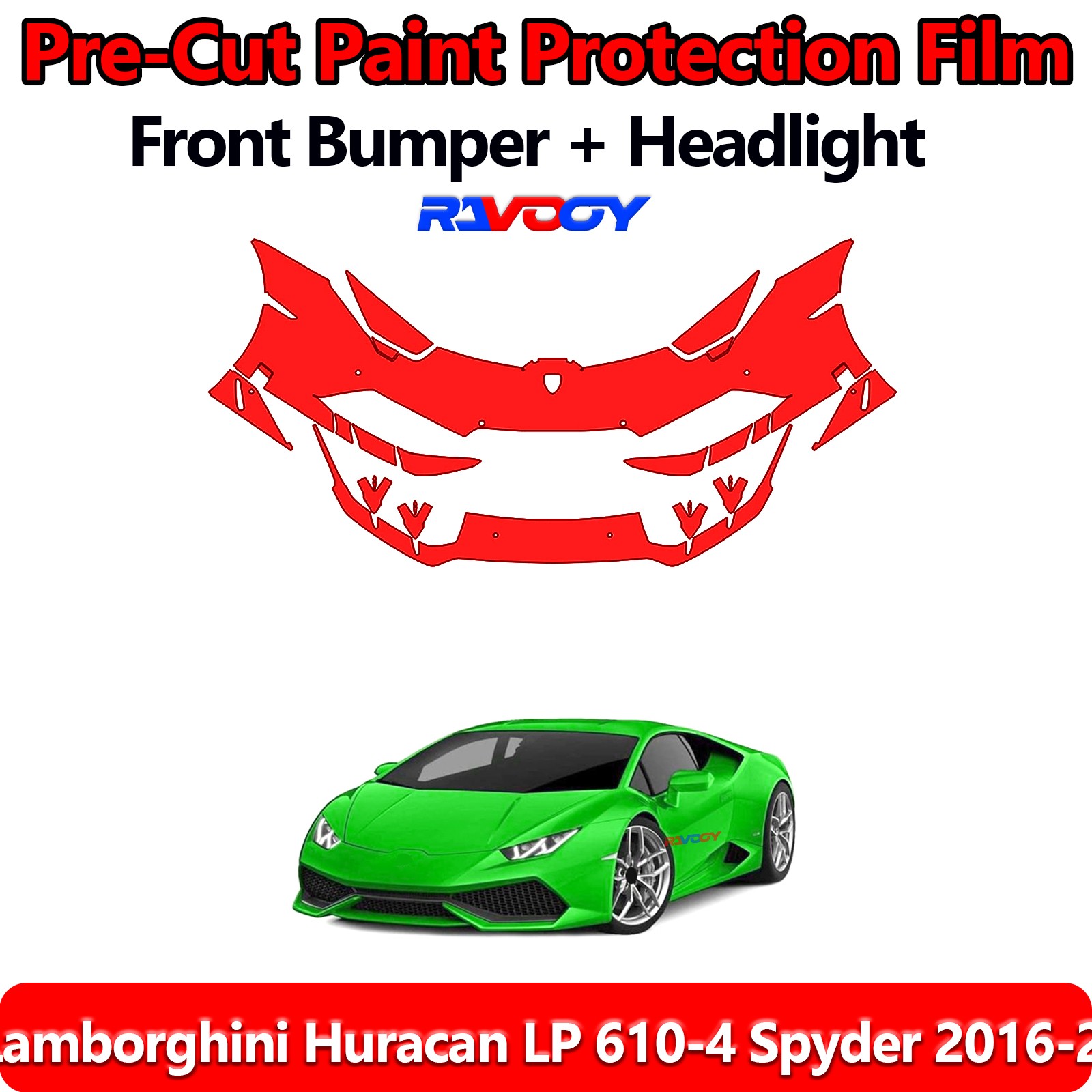 Front Bumper PPF Kit Film For Lamborghini Huracan LP 610-4 Spyder 2016-2019