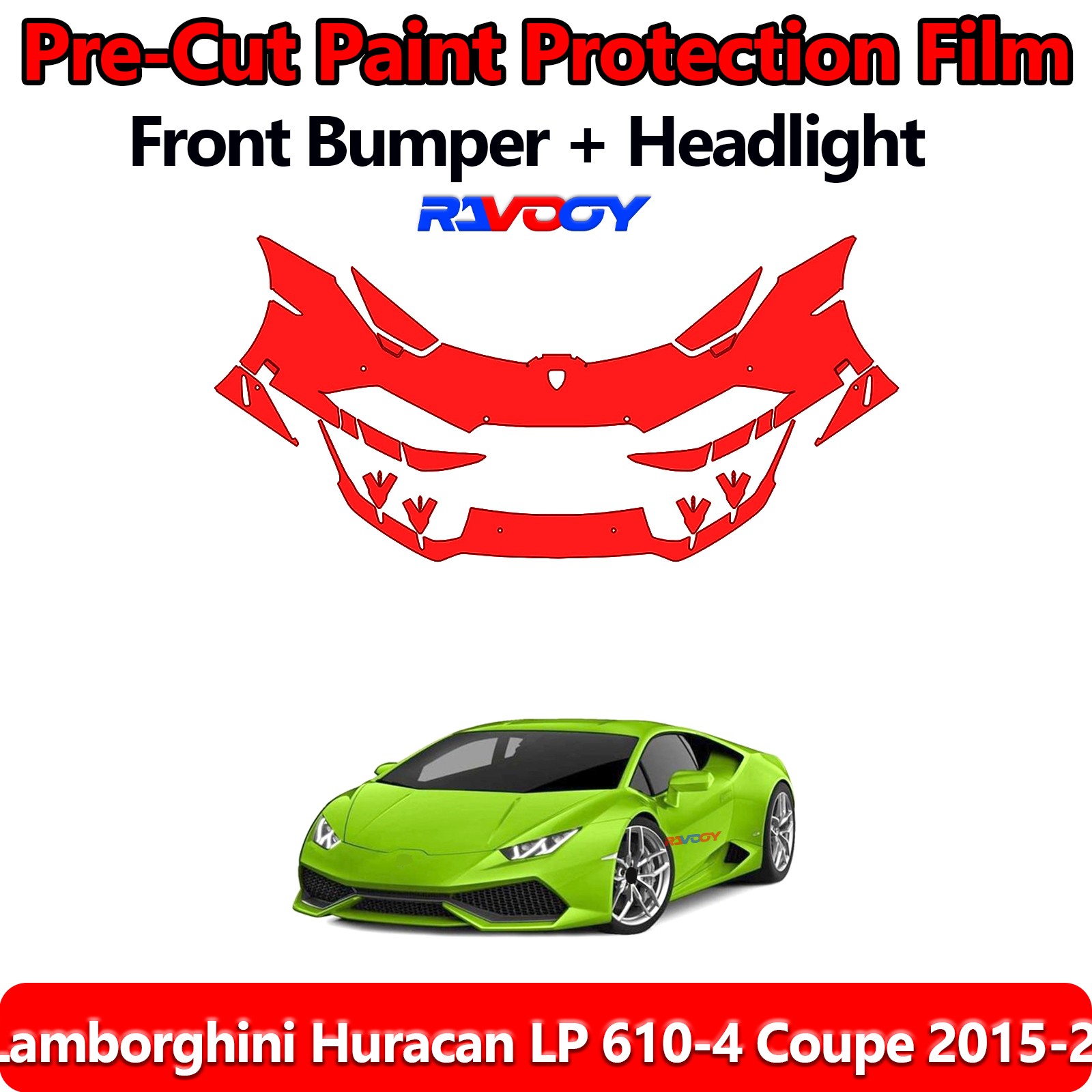 Front Bumper PPF Kit Film For Lamborghini Huracan LP 610-4 Coupe 2015-2019