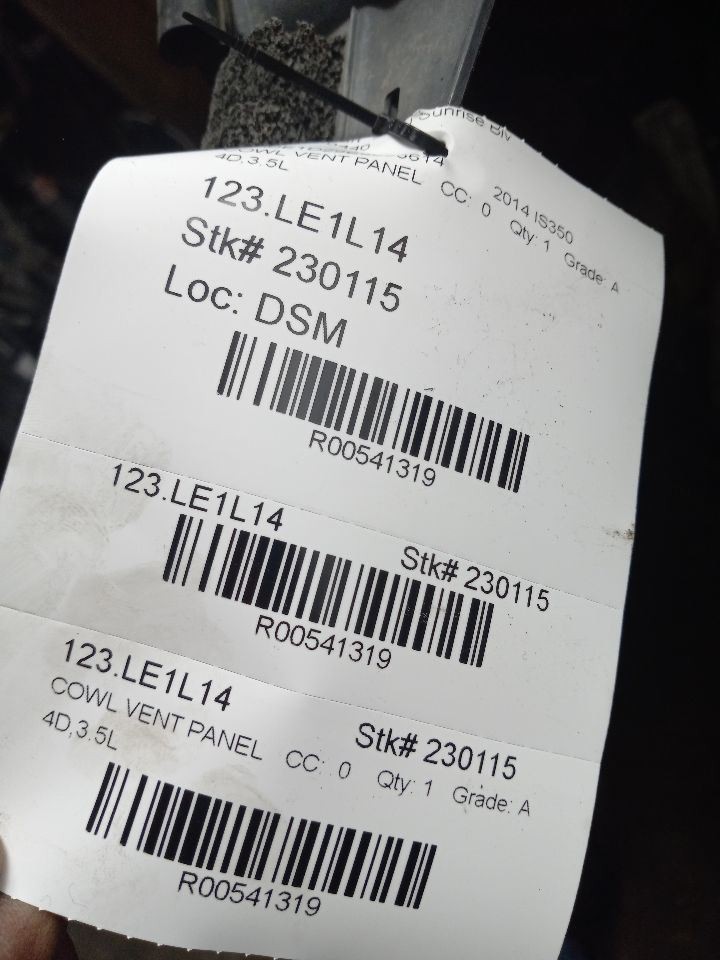 2014 LEXUS IS350 3.5L COWL VENT PANEL