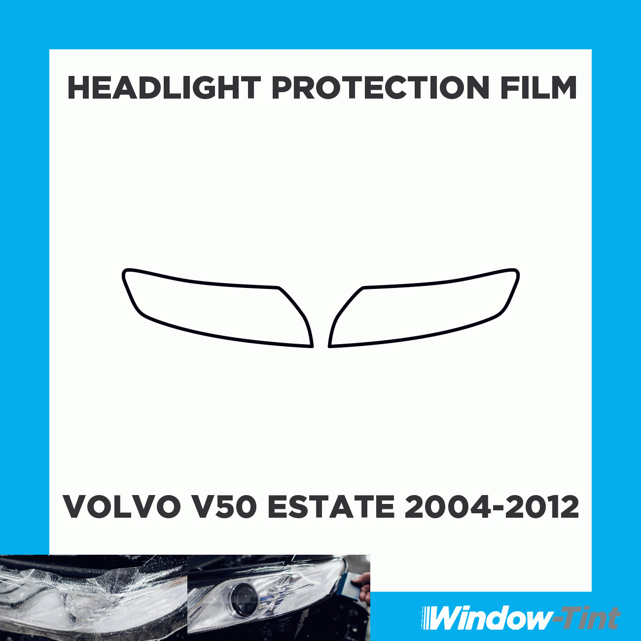 For Volvo V50 Estate 04-12 CLEAR Headlight Scratch Guard Protection Film PPF